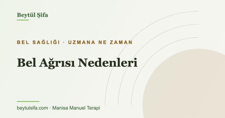 Bel ağrısı nedenleri - Beytül Şifa Manisa manuel terapi