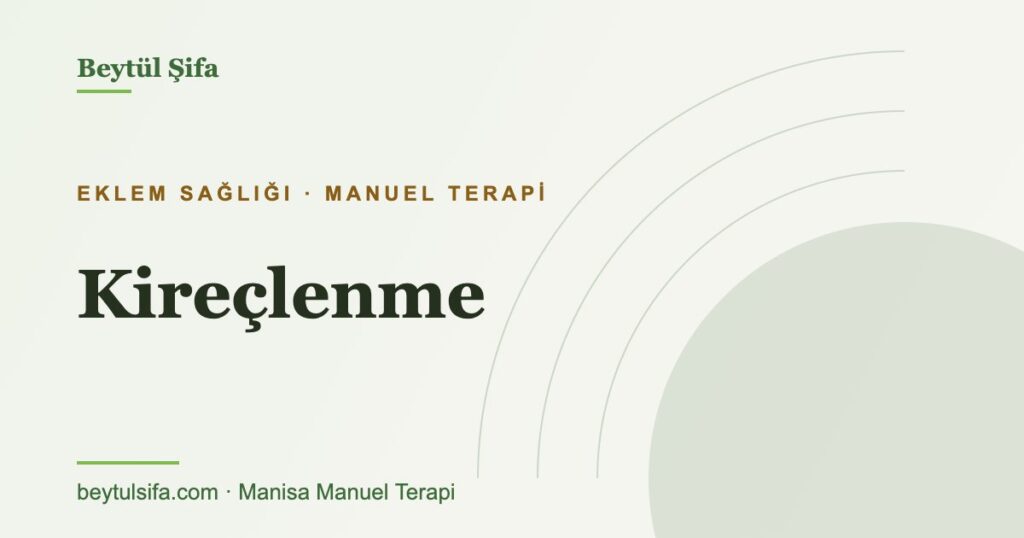 Eklem kireçlenmesi nedir - Beytül Şifa Manisa