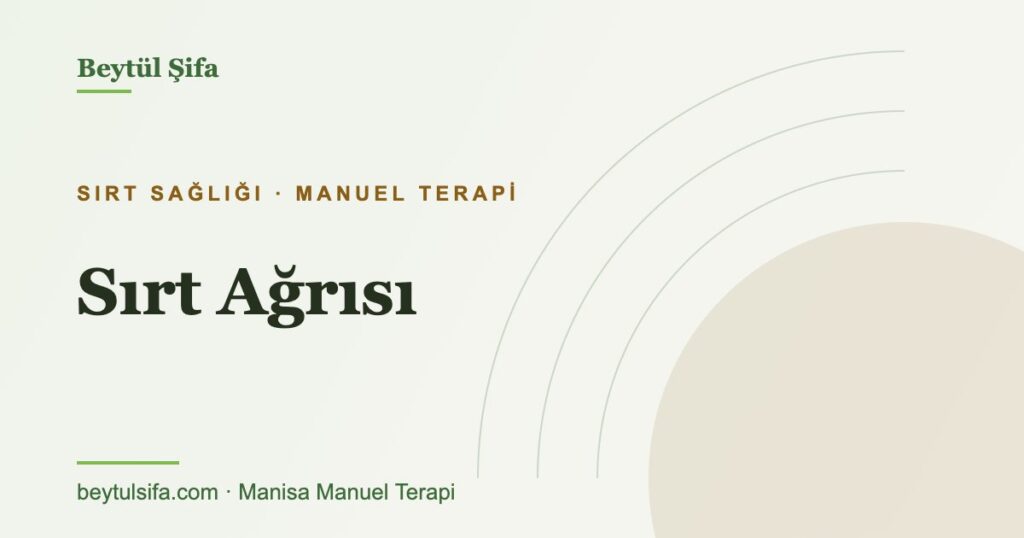 Sırt ağrısı nedenleri - Beytül Şifa Manisa