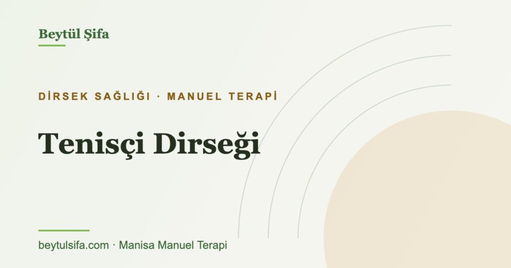 Tenisçi dirseği nedir - Beytül Şifa Manisa